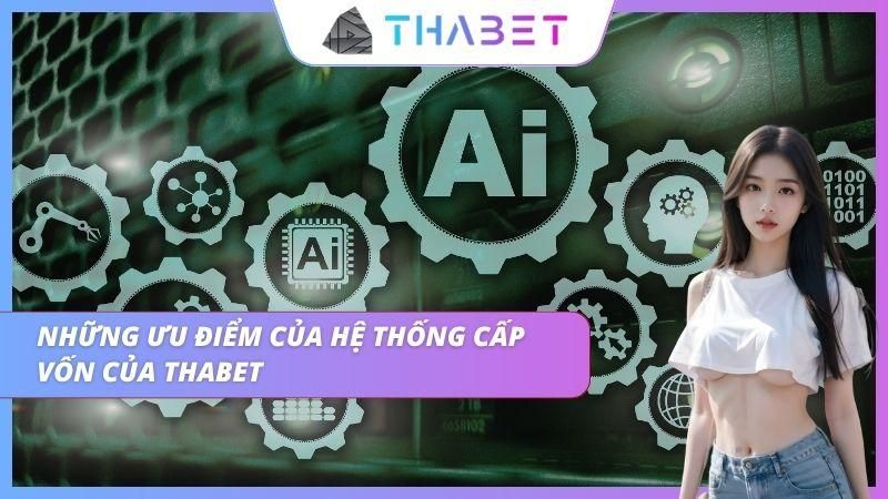 Những ưu điểm của hệ thống để nạp vốn vào tài khoản nhà cái