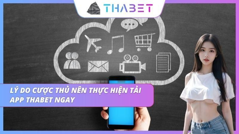 Những lý do mà cược thủ nên tiến hành việc tải ứng dụng của nhà cái về máy