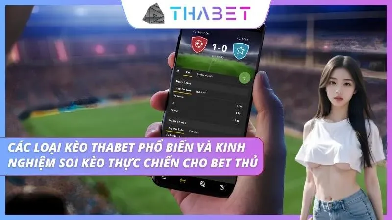 Các loại kèo cược phổ biến anh em cần nắm