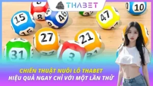 Chiến Thuật Nuôi Lô Thabet